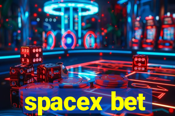 spacex bet